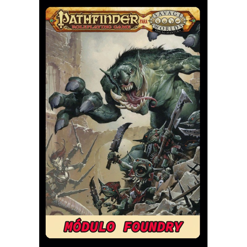 Pathfinder para Savage Worlds: Módulo Bestiário para Foundry VTT