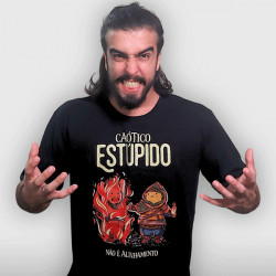 Camiseta "Caótico Estúpido"