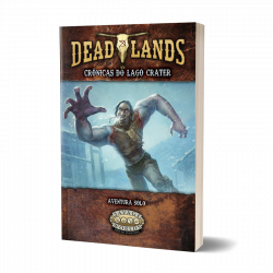 Deadlands: Crônicas do Lago...