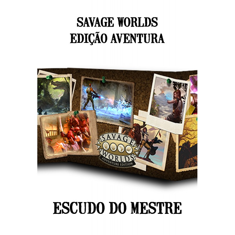 Savage Worlds Edição Aventura: Escudo do Mestre